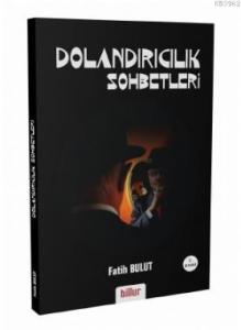 Dolandırıcılık Sohbetleri