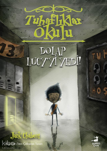 Dolap Lucy'yi Yedi!;Tuhaflıklar Okulu 2