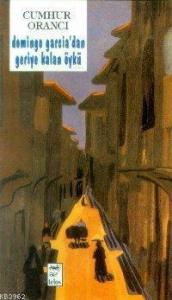 Domingo Garcia'dan Geriye Kalan Öykü