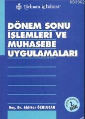 Dönem Sonu İşlemleri ve Muhasebe Uygulamaları