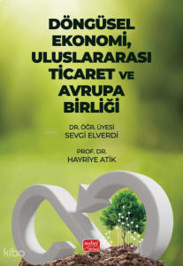 Döngüsel Ekonomi Uluslararası Ticaret ve Avrupa Birliği