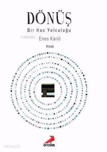 Dönüş - Bir Hac Yolculuğu
