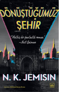 Dönüştüğümüz Şehir