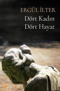 Dört Kadın Dört Hayat