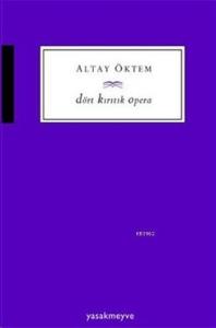 Dört Kırıtık Opera