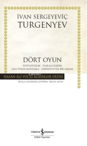 Dört Oyun - İhtiyarsızlık - Taşralı Kadın - Ana Yolda Konuşma - Sorrento'da Bir Akşam