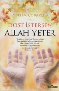 Dost İstersen Allah Yeter