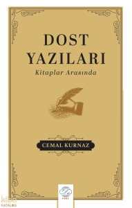 Dost Yazıları ;Kitaplar Arasında