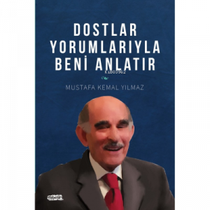 Dostlar Yorumlarıyla Beni Anlatır