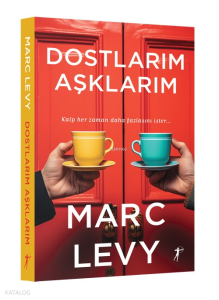 Dostlarım Aşklarım