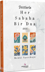 Dostlarla Her Sabaha Bir Dua