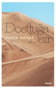 Dostluğa Dair