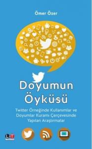 Doyumun Öyküsü; Twitter Örneğinde Kullanımlar ve Doyumlar Kuramı Çerçevesinde Yapılan Araştırmalar
