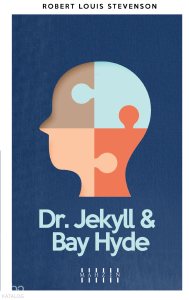 Dr. Jekyll & Bay Hyde