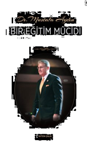 Dr. Mustafa Aydın Bir Eğitim Mucidi