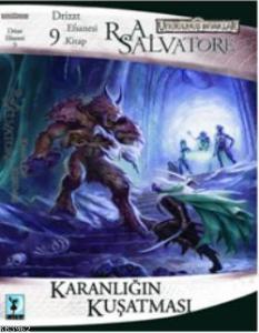 Drizzt Efsanesi 9. Kitap| Karanlığın Kuşatması