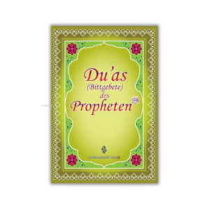 Duas Des Propheten;Peygamber Efendimizin Dilinden Dualar