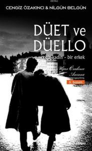 Düet ve Düello; Bir Kadın - Bir Erkek