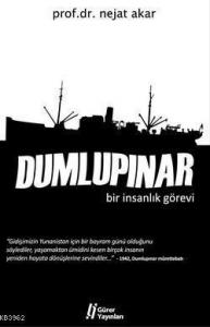 Dumlupınar; Bir İnsanlık Görevi