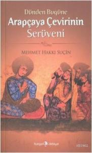 Dünden Bugüne Arapça'ya Çevirinin Serüveni