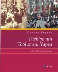 Dünden Bugüne; Türkiye´nin Toplumsal Yapısı