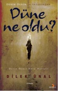 Düne Ne Oldu