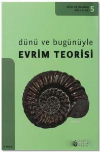 Dünü ve Bugünüyle Evrim Teorisi 1