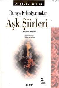 Dünya Edebiyatından Aşk Şiirleri Antolojisi