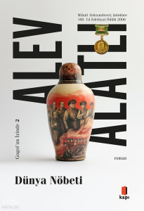 Dünya Nöbeti;Gogol’ün İzinde II