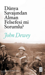 Dünya Savaşından Alman Felsefesi mi Sorumlu?;Alman Felsefesi ve Siyaset