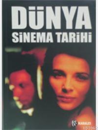 Dünya Sinema Tarihi (Ciltli)
