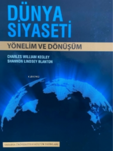 Dünya Siyaseti Yönelim ve Dönüşüm