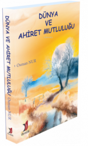 Dünya ve Ahiret Mutluluğu