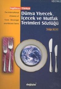 Dünya Yiyecek İçecek ve Mutfak Terimleri Sözlüğü