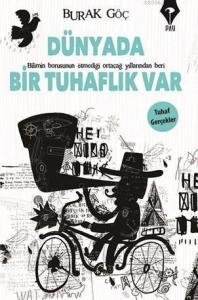 Dünyada Tuhaflık Var