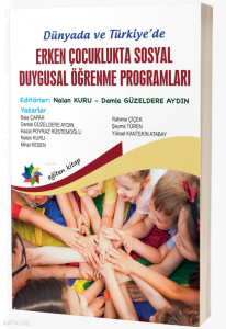 Dünyada ve Türkiye'de Erken Çocuklukta Sosyal Duygusal Öğrenme Programları