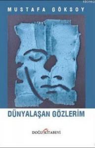 Dünyalaşan Gözlerim