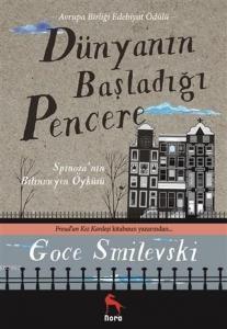 Dünyanın Başladığı Pencere; Spinoza'nın Bilinmeyen Öyküsü