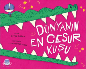 Dünyanın En Cesur Kuşu