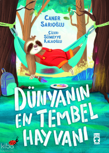 Dünyanın En Tembel Hayvanı