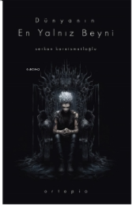 Dünyanın En Yalnız Beyni