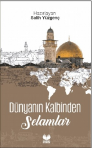 Dünyanın Kalbinden Selamlar