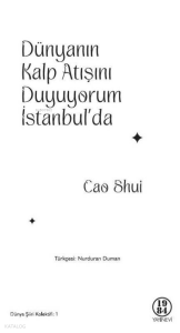 Dünyanın Kalp Atışını Duyuyorum İstanbul'da