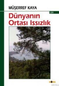 Dünyanın Ortası Issızlık