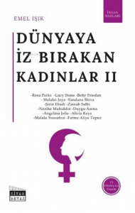 Dünyaya İz Bırakan Kadınlar 2 İnsan Hakları