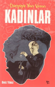 Dünyaya Yön Veren Kadınlar