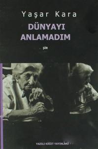 Dünyayı Anlamadım