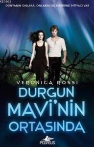 Durgun Mavi'nin Ortasında