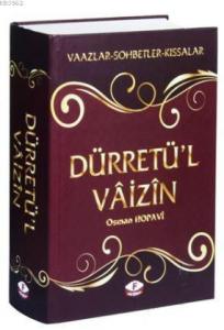 Dürretü'l Vaizin; Vaazlar - Sohbetler - Kıssalar