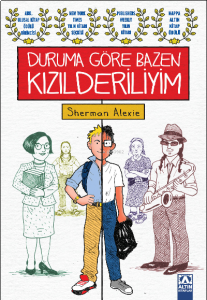 Duruma Göre Bazen Kızılderiliyim